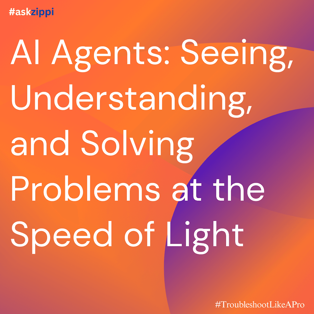 AI Agents: Seeing, Understanding, and Solving Problems at the Speed of Light