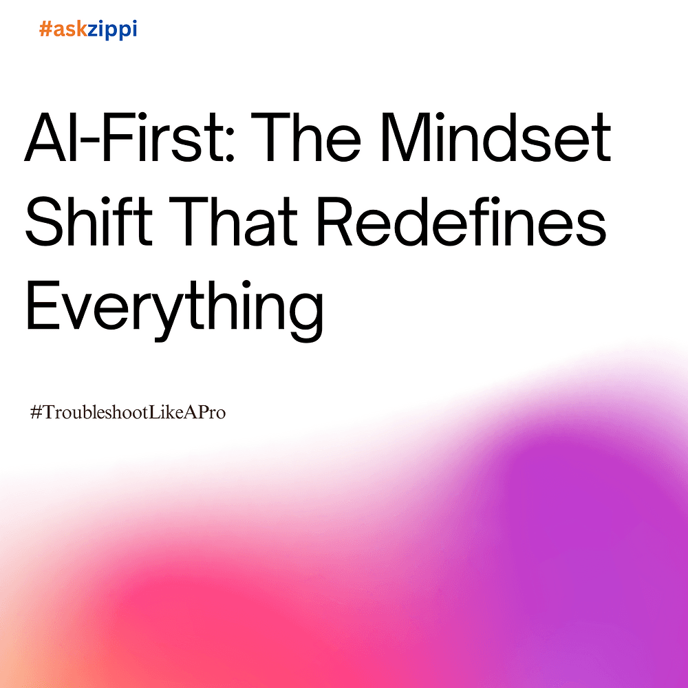 AI-First: The Mindset Shift That Redefines Everything